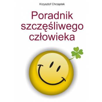 PORADNIK SZCZĘŚLIWEGO CZŁOWIEKA + 2 CD GRATIS